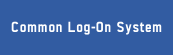Common Log-On System